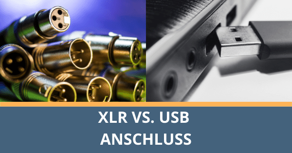 Podcast Mikrofon USB vs XLR Anschluss