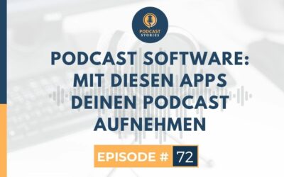 Podcast Software: Mit diesen Apps deinen Podcast aufnehmen